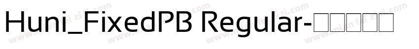 Huni_FixedPB Regular字体转换